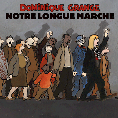 Notre Longue Marche