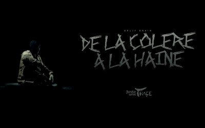 De la Colère à la Haine