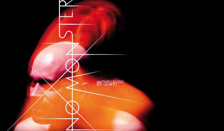 L’album No Monster de Matthieu Rosso Red Quartet